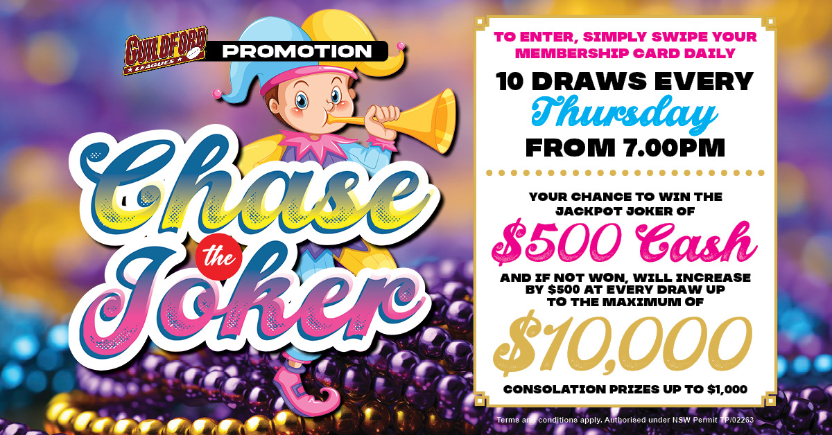 Chase The Joker at Guildford Leagues Club. To enter, simply swipe your membership card daily.