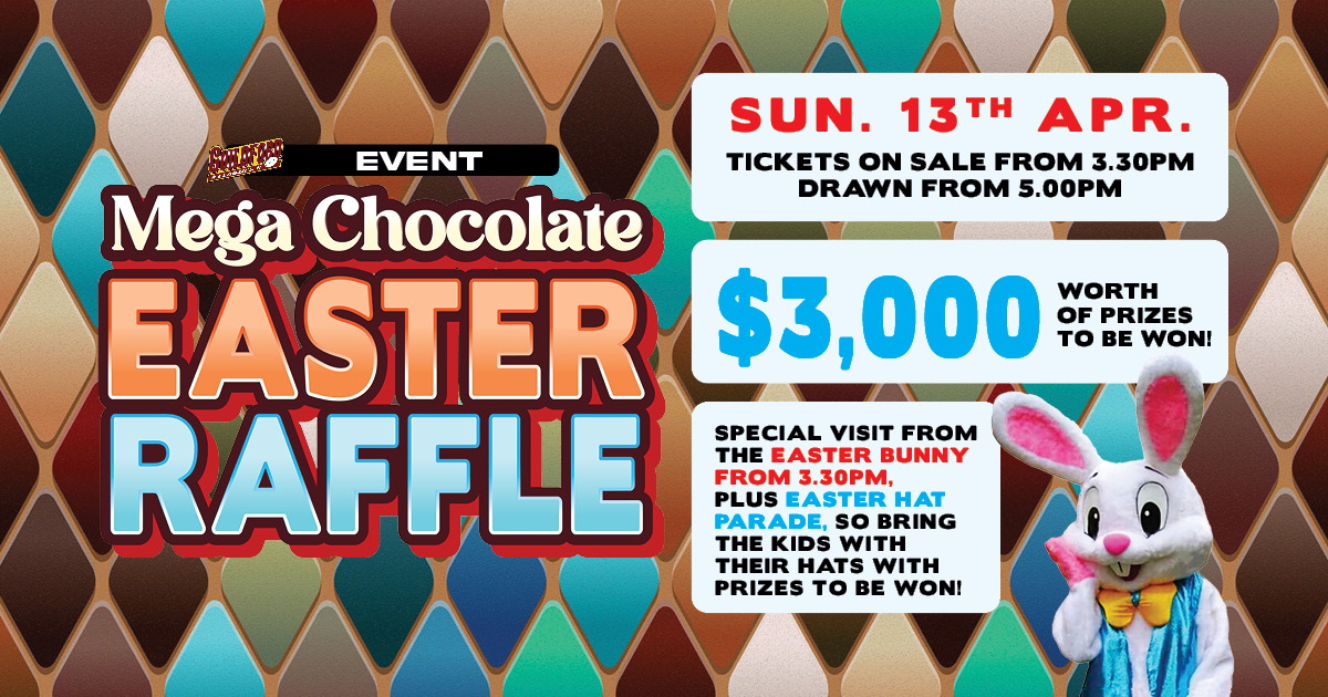 MEGA CHOCOLATE EASTER RAFFLE at Guildford Leagues. SUNDAY 13TH APRIL 2025. $3,000 worth of prizes to be won!