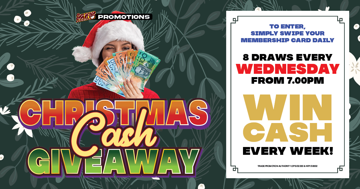 Christmas Cash Giveaway at Guildford Leagues. To enter, simply swipe your. membership card daily. 8 draws every WEDNESDAY from 7.00PM