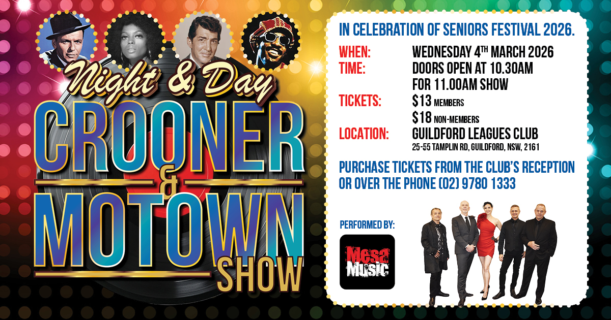 In celebration of Seniors Festival 2026, Guildford Leagues Club presents: Night & Day - Crooner & Motown Show