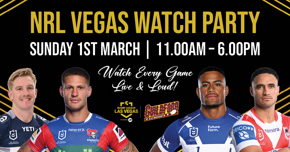 NRL Vegas Watch Party at Guildford Leagues. SUNDAY 1ST MARCH 2026. 11.00am – 6.00pm. Watch every game live and loud.