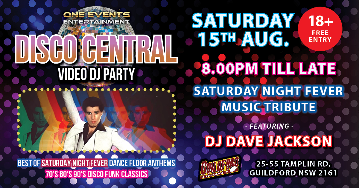 Disco Central SATURDAY NIGHT FEVER Music Tribute at Guildford Leagues on Sat. 15 Aug. 2026 for a big night of disco, funk and dance classics.